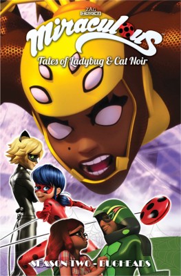 Miraculous: Tales of Ladybug and Cat Noir: Season Two - Bugheads(English, Paperback, Zag Jeremy)