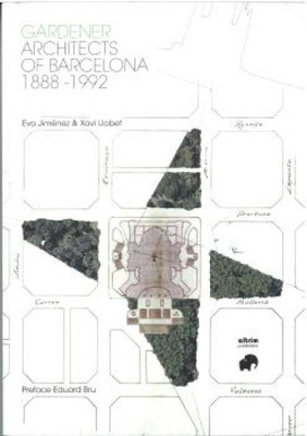 Gardener Architects of Barcelona 1888-1992(English, Paperback, unknown)