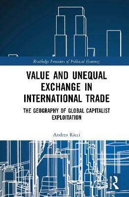 Value and Unequal Exchange in International Trade(English, Paperback, Ricci Andrea)