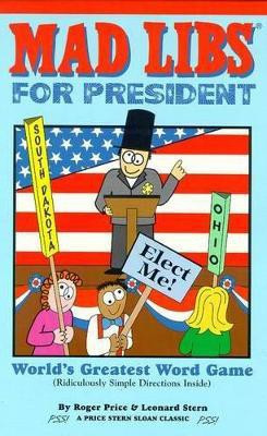 Mad Libs for President(English, Paperback, Price Roger)