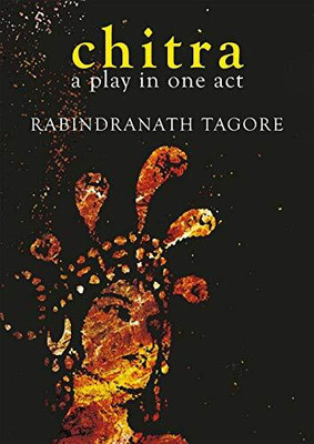 Chitra(English, Paperback, Tagore Rabindranath)