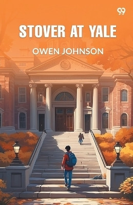 Stover At Yale (Edition1)(English, Paperback, Johnson Owen)