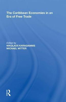 The Caribbean Economies in an Era of Free Trade(English, Hardcover, Witter Michael)