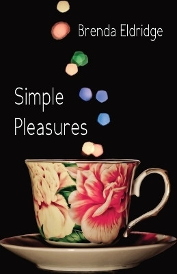 Simple Pleasures(English, Paperback, Eldridge Brenda)