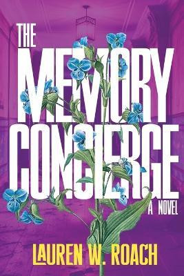 The Memory Concierge(English, Paperback, Roach Lauren W)