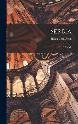 Serbia(English, Hardcover, Reed Helen Leah)