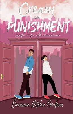 Cream and Punishment(English, Paperback, Ritchie Cordova Brianne)