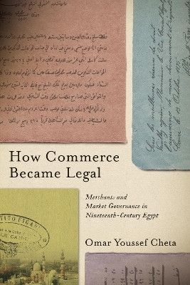 How Commerce Became Legal(English, Hardcover, Cheta Omar Youssef)