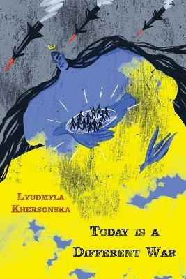 Today is a Different War(English, Paperback, Khersonska Lyudmyla)