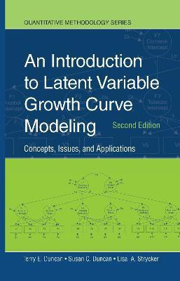 An Introduction to Latent Variable Growth Curve Modeling(English, Hardcover, Duncan Terry E.)