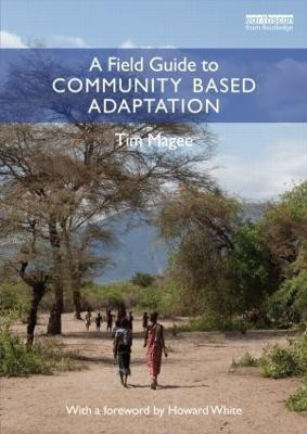 A Field Guide to Community Based Adaptation(English, Paperback, Magee Tim)