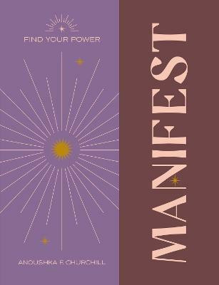 Find Your Power: Manifest(English, Hardcover, Churchill Anoushka F.)