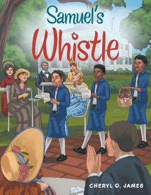 Samuel's Whistle(English, Paperback, James Cheryl D)