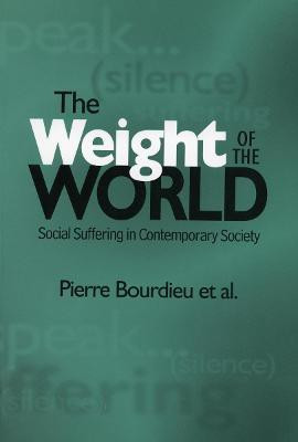 The Weight of the World(English, Paperback, Bourdieu Pierre)