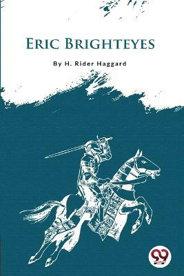 Eric Brighteyes(Paperback, H. Rider Haggard)