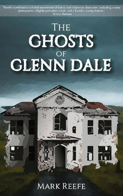 The Ghosts of Glenn Dale(English, Hardcover, Reefe Mark)