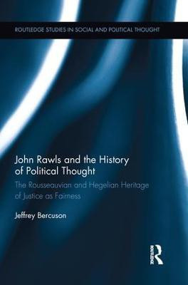 John Rawls and the History of Political Thought(English, Paperback, Bercuson Jeffrey)