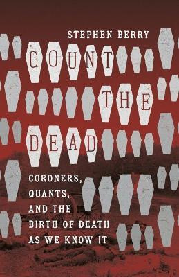 Count the Dead(English, Paperback, Berry Stephen)