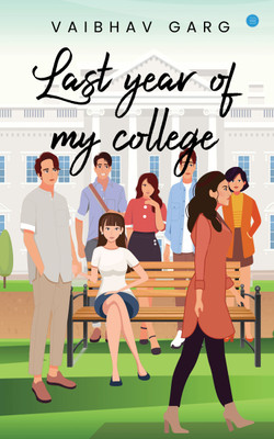 Last Year Of My College(Paperback, Vaibhav Garg)