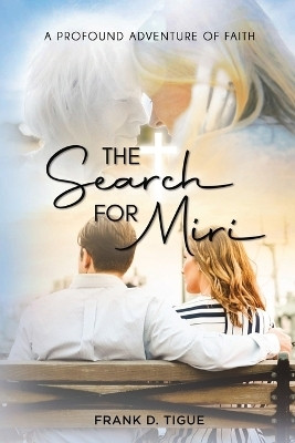 The Search for Miri(English, Paperback, Tigue Frank D)