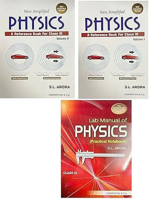New Simplifies Physics (Set Of 2 Vol). A Reference Book For Class XI With Laboratory Manual  - S L Arora New Simplifies Physics (Set Of 2 Vol.)( A Reference Book For Class XI) With Laboratory Manual(Paperback, S.L Arora)