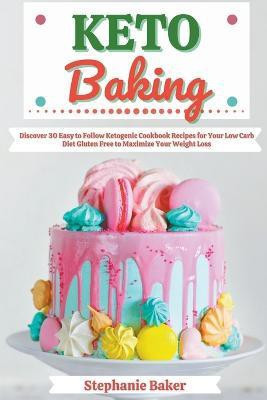 Keto Baking(English, Paperback, Baker Stephanie)