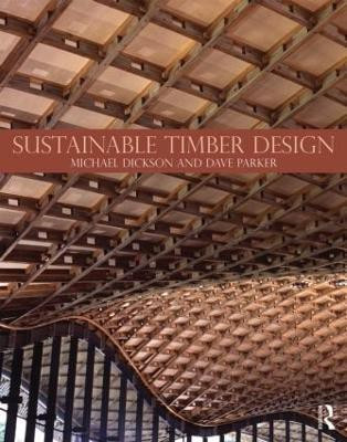 Sustainable Timber Design(English, Paperback, Dickson Michael)