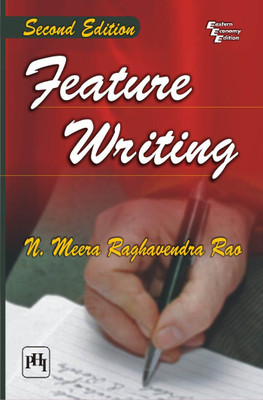 Feature Writing(English, Paperback, Rao N. Meera Raghavendra)