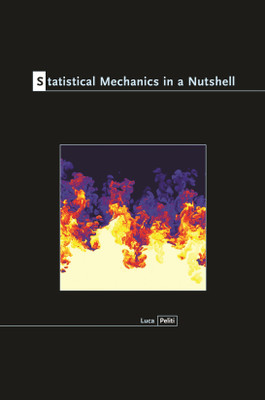 Statistical Mechanics in a Nutshell(English, Hardcover, Peliti Luca)
