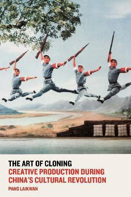The Art of Cloning(English, Paperback, Laikwan Pang)