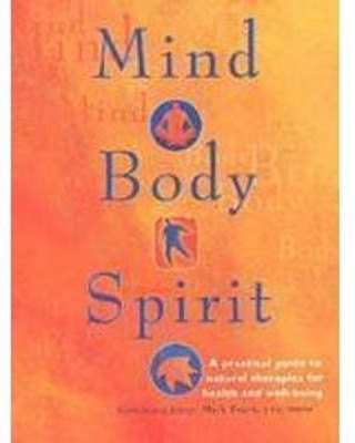 MIND BODY SPIRITS(Paperback, Mark Evan)