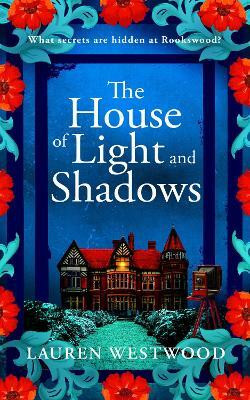 The House of Light and Shadows(English, Hardcover, Lauren Westwood)