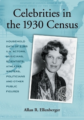 Celebrities in the 1930 Census(English, Paperback, Ellenberger Allan R.)