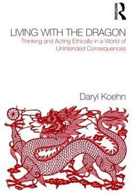 Living With the Dragon(English, Paperback, Koehn Daryl)