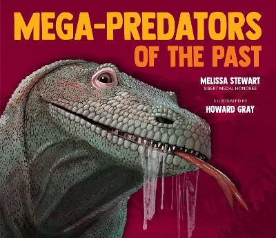 Mega-Predators of the Past(English, Paperback, Stewart Melissa)