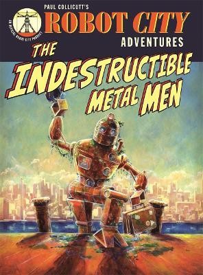 Robot City Indestructible Metal M(English, Paperback, Collicutt Paul)