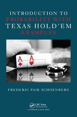 Introduction to Probability with Texas Hold'em Examples(English, Electronic book text, Schoenberg Frederic Paik)