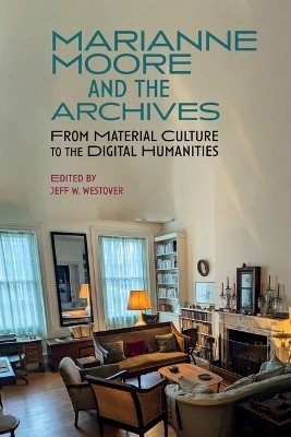 Marianne Moore and the Archives(English, Hardcover, unknown)