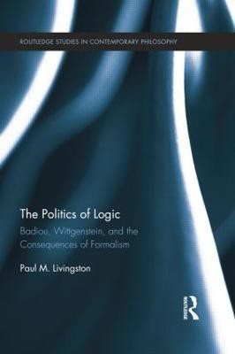 The Politics of Logic(English, Paperback, Livingston Paul)