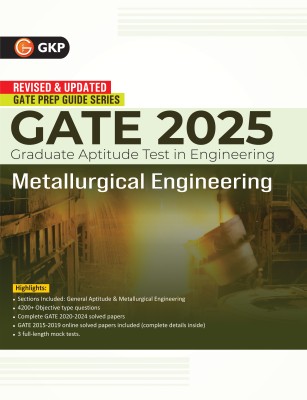 GKP GATE 2025 : Metallurgical Engineering - Guide(Also includes Solved Papers 2020-2024)(Paperback, G.K. Publications (P) Ltd.)