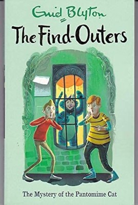 THE MYSTERY SERIES (THE FIND-OUTERS) 07: THE MYSTERY OF THE PANTOMIME CAT(Paperback, ENID BLYTON)