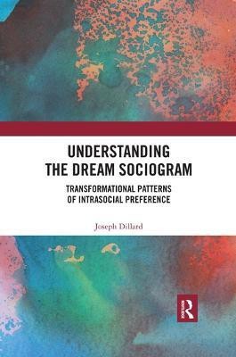 Understanding the Dream Sociogram(English, Paperback, Dillard Joseph)