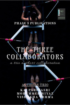 THE THREE COLLABORATORS(English, Paperback, Ka. Parinasri - Mohammed Niyaz - Vishakha Verma)
