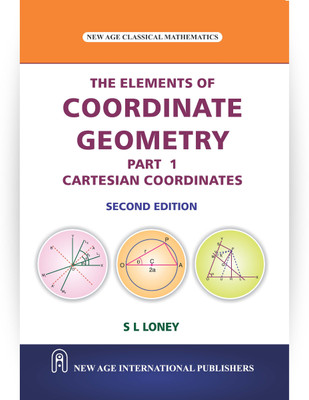 The Elements of Coordinate Geometry Part-I(Paperback, S L Loney)