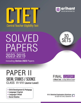 Arihant CTET Solved Papers 2023-2015 30 Sets Paper II Social Studies / Science Class VI -VIII(Paperback, Deepankar Jha)