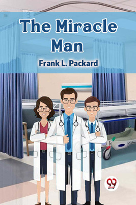 The Miracle Man (Edition2024)(English, Paperback, Packard Frank L)