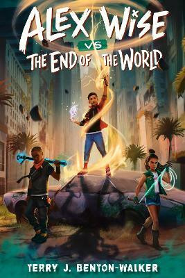 Alex Wise vs. the End of the World(English, Hardcover, Benton-Walker Terry J.)