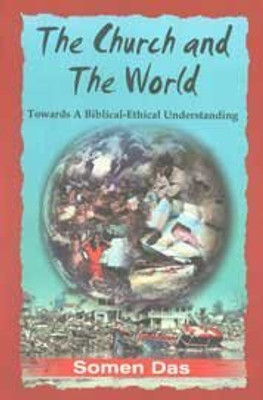 Church & the World  - The Church in the Modern World(Paperback, S. Das)