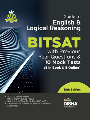 Guide to English & Logical Reasoning for Bitsat with Previous Year Questions & 10 Mock Tests5 in Book & 5 Online 10th Edition | Pyqs | Revision Material for Physics, Chemistry & Mathematics |(English, Paperback, Experts Disha)