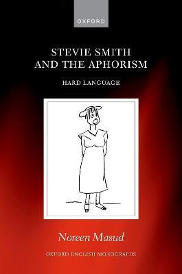 Stevie Smith and the Aphorism(English, Hardcover, Masud Noreen)